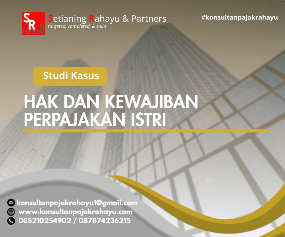HAK DAN KEWAJIBAN PERPAJAKAN ISTRI