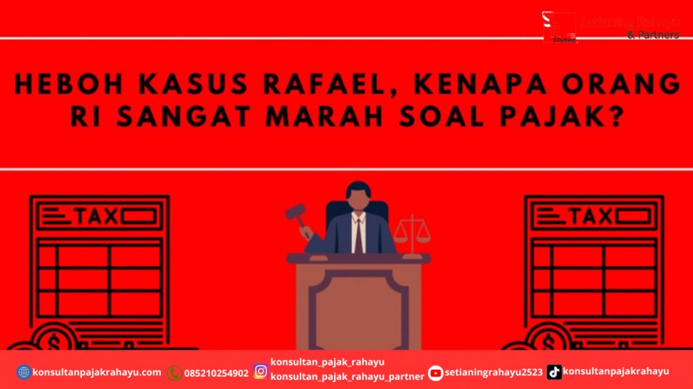 Heboh Kasus Rafael, Kenapa Orang RI Sangat Marah Soal Pajak?
