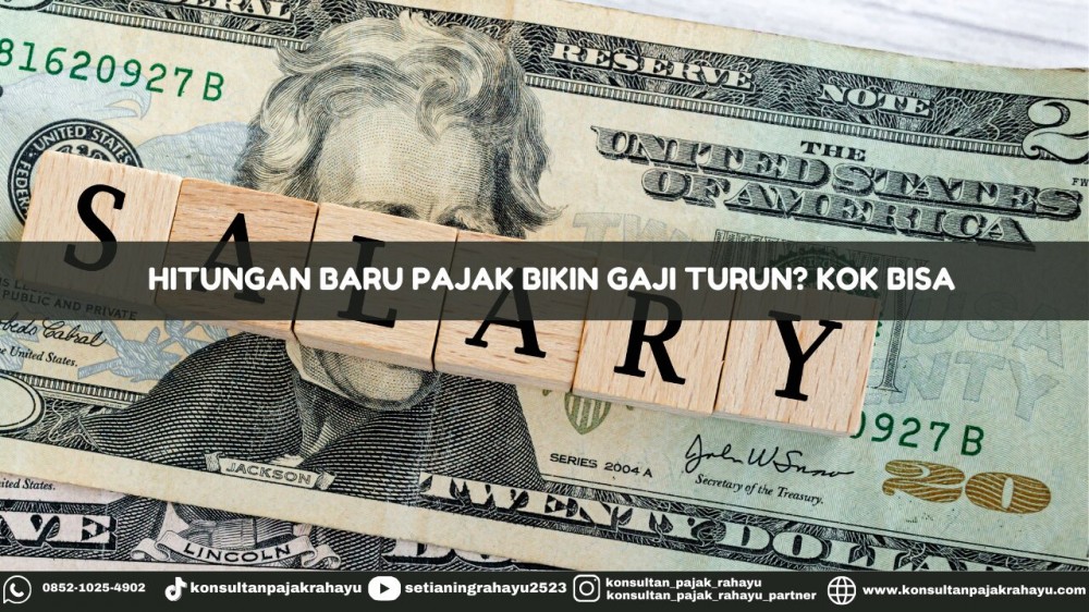 Hitungan Baru Pajak Bikin Gaji Turun? Kok Bisa?