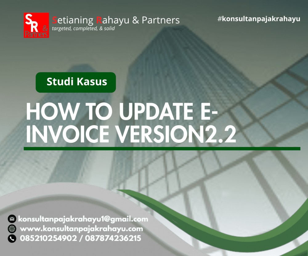 HOW TO UPDATE E-INVOICE VERSION2.2