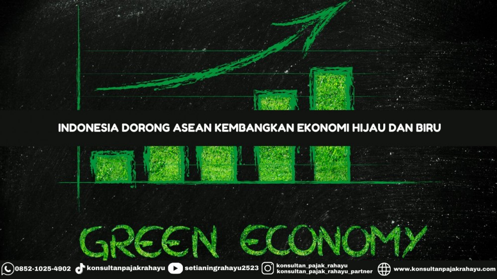 Indonesia Dorong ASEAN Kembangkan Ekonomi Hijau dan Biru