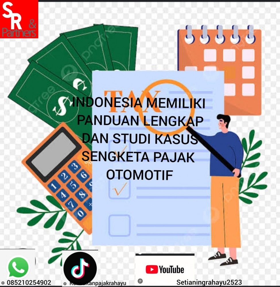 Indonesia memiliki panduan lengkap dan studi kasus sengketa pajak otomotif