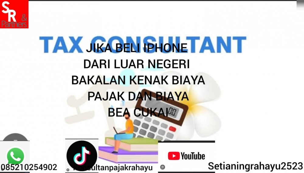 Jika beli iphone dari luar negeri bakalan kenak biaya pajak dan biaya bea cukai