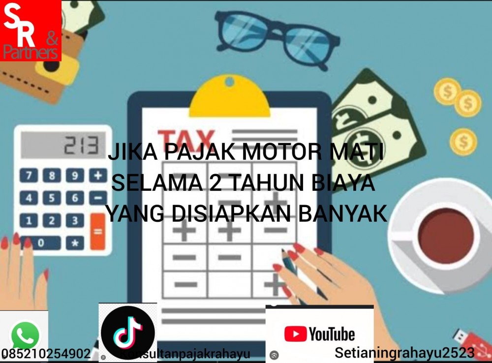 Jika pajak motor mati selama 2 tahun biaya yang disiapkanya banyak