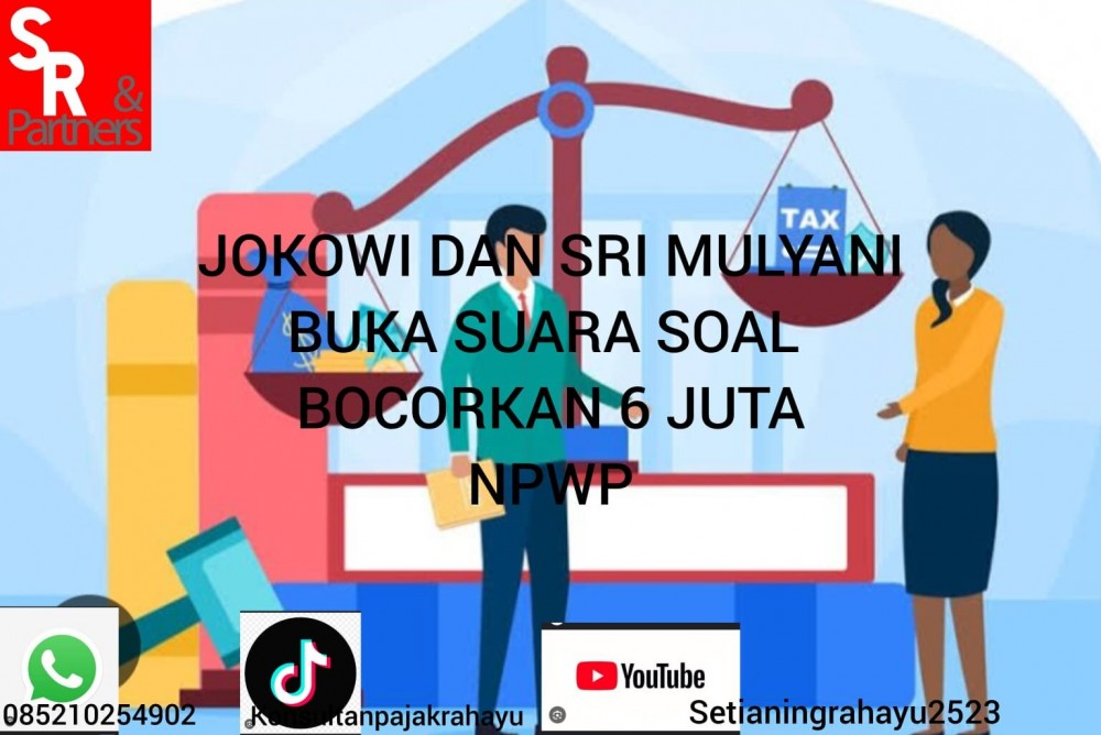 Jokowi dan Sri Mulyani buka suara soal bocorkan 6 juta NPWP