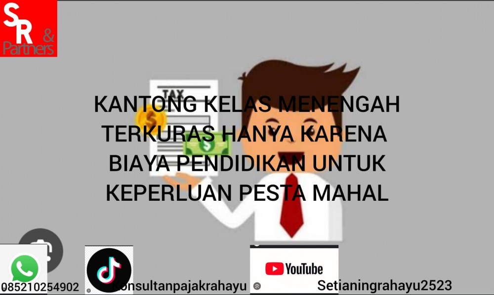 Kantong kelas menengah terkuras hanya karena biaya pendidikan untuk keperluan pesta mahal