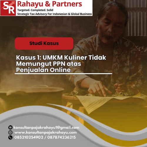 Kasus 1: UMKM Kuliner Tidak Memungut PPN atas Penjualan Online