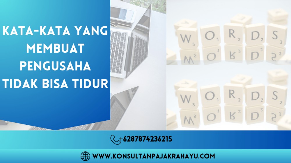 Kata-kata yang Membuat Pengusaha Tidak Bisa Tidur