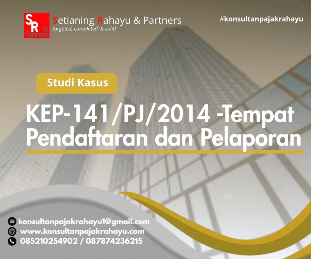KEP-141/PJ/2014 -Tempat Pendaftaran dan Pelaporan