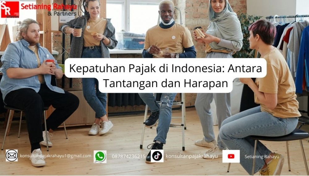 Kepatuhan Pajak di Indonesia: Antara Tantangan dan Harapan