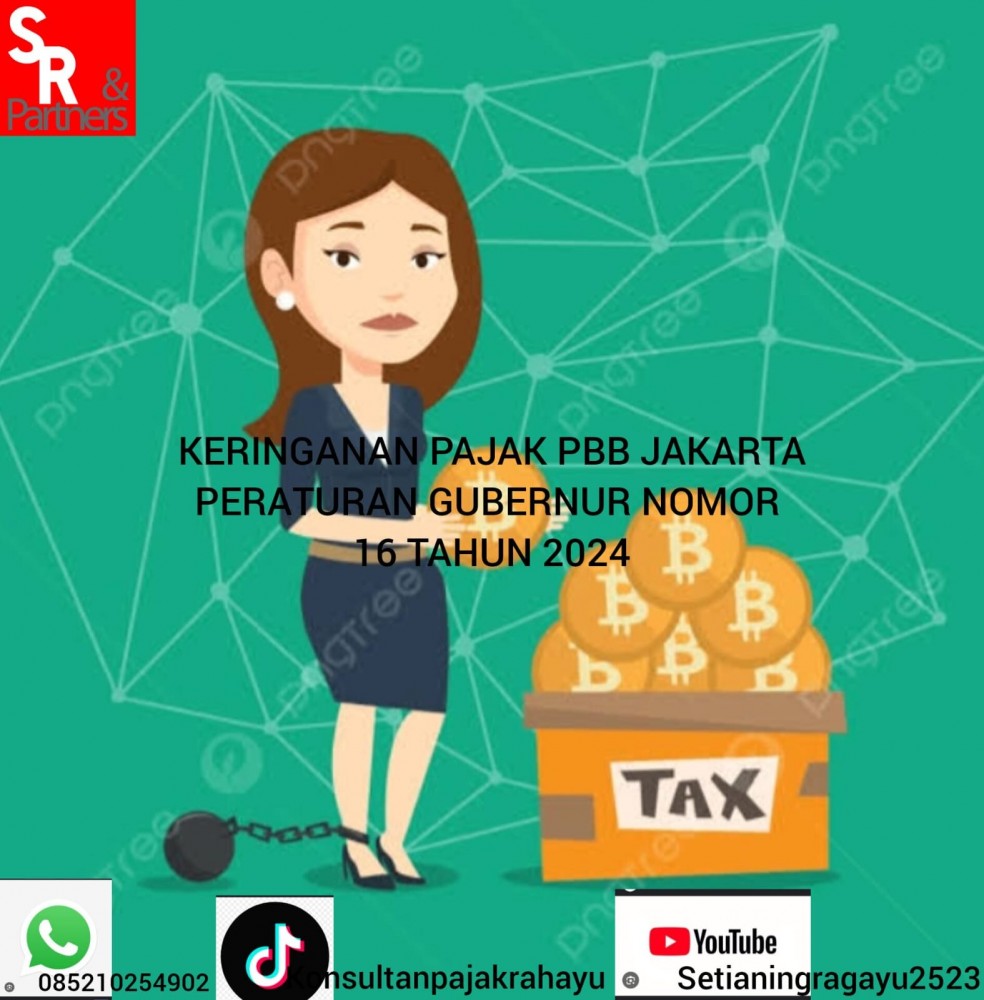 KERINGANAN PAJAK PBB JAKARTA  Peraturan Gubernur Nomor 16 Tahun 2024