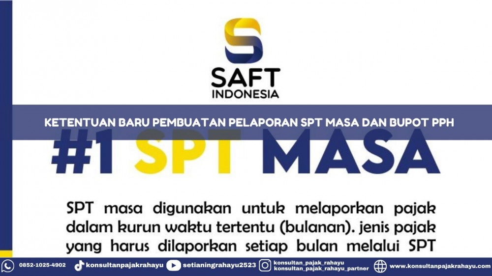Ketentuan Baru Pembuatan Pelaporan SPT Masa Dan Bupot PPH