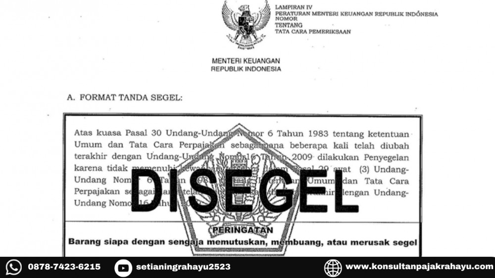 Ketentuan Penyegelan dalam Proses Pemeriksaan Pajak