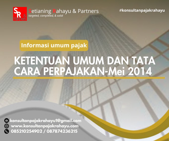 KETENTUAN UMUM DAN TATA CARA PERPAJAKAN-Mei 2014