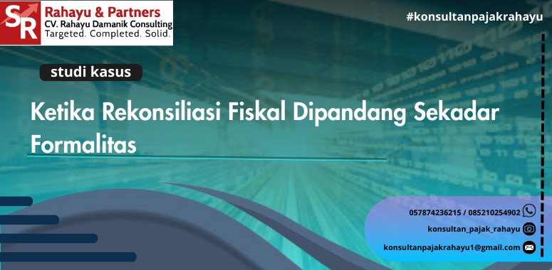 Ketika Rekonsiliasi Fiskal Dipandang Sekadar Formalitas