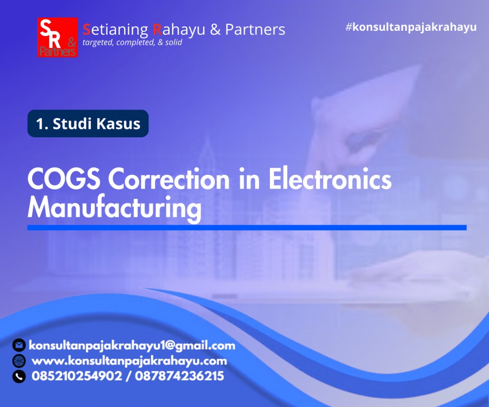 Koreksi HPP Perusahaan Manufaktur Elektronik