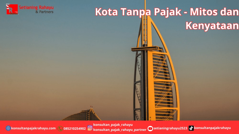 Kota Tanpa Pajak - Mitos dan Kenyataan