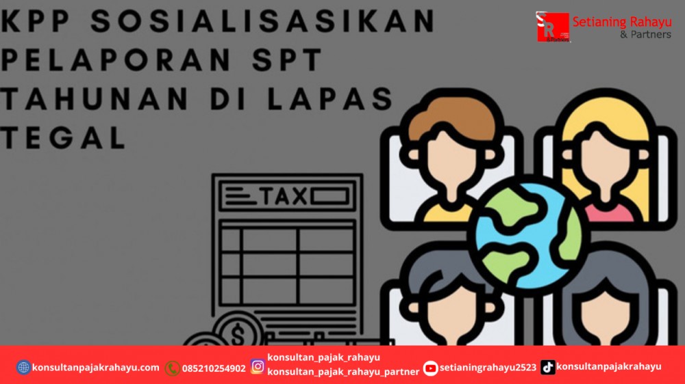 KPP Sosialisasikan Pelaporan SPT Tahunan di Lapas Tegal