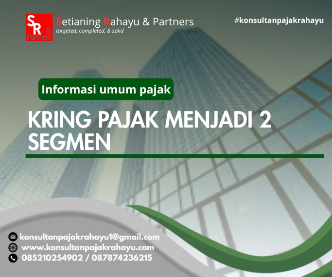 KRING PAJAK MENJADI 2 SEGMEN