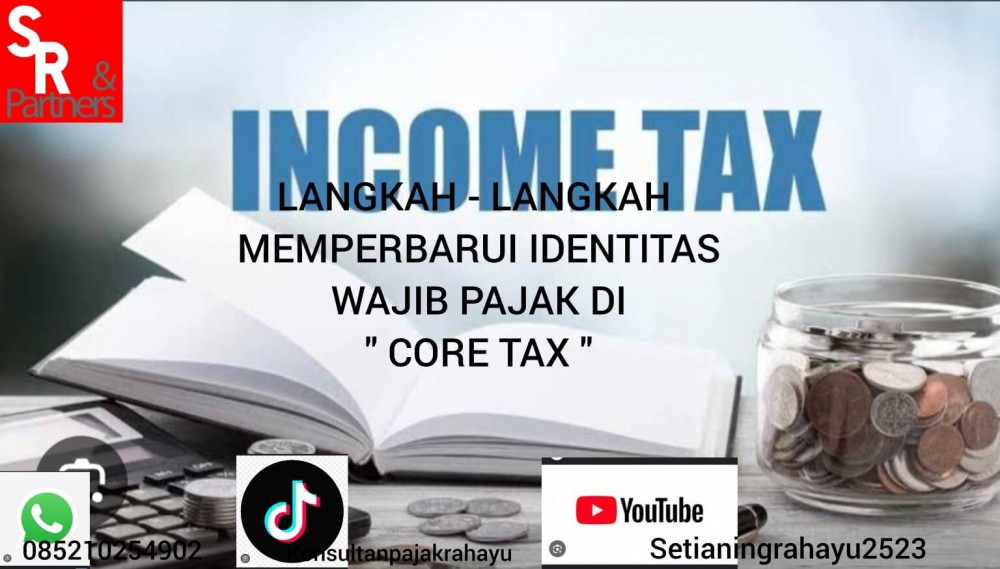 Langkah-Langkah Memperbarui Identitas Wajib Pajak di Core Tax