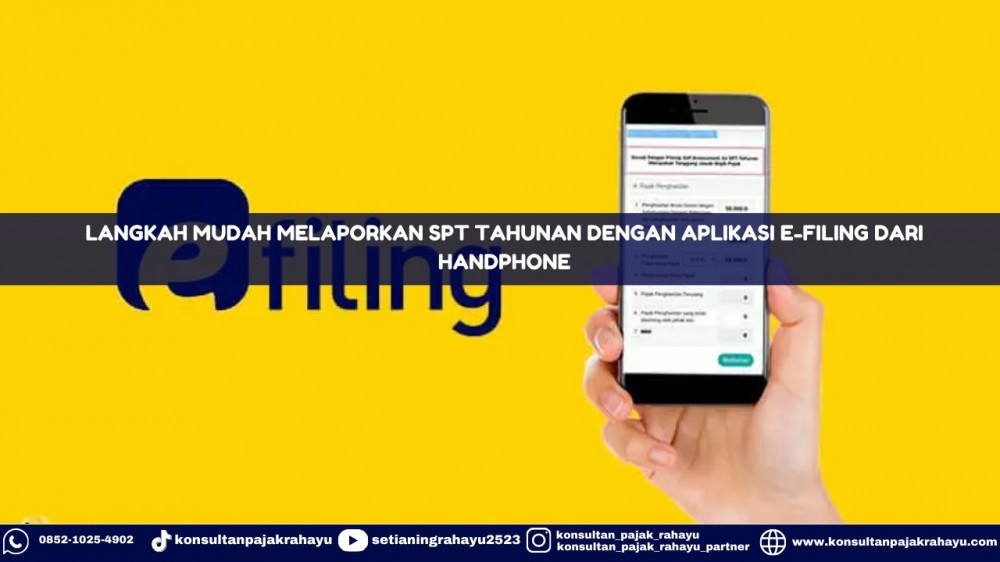 Langkah Mudah Melaporkan SPT Tahunan dengan Aplikasi e-Filing dari Handphone