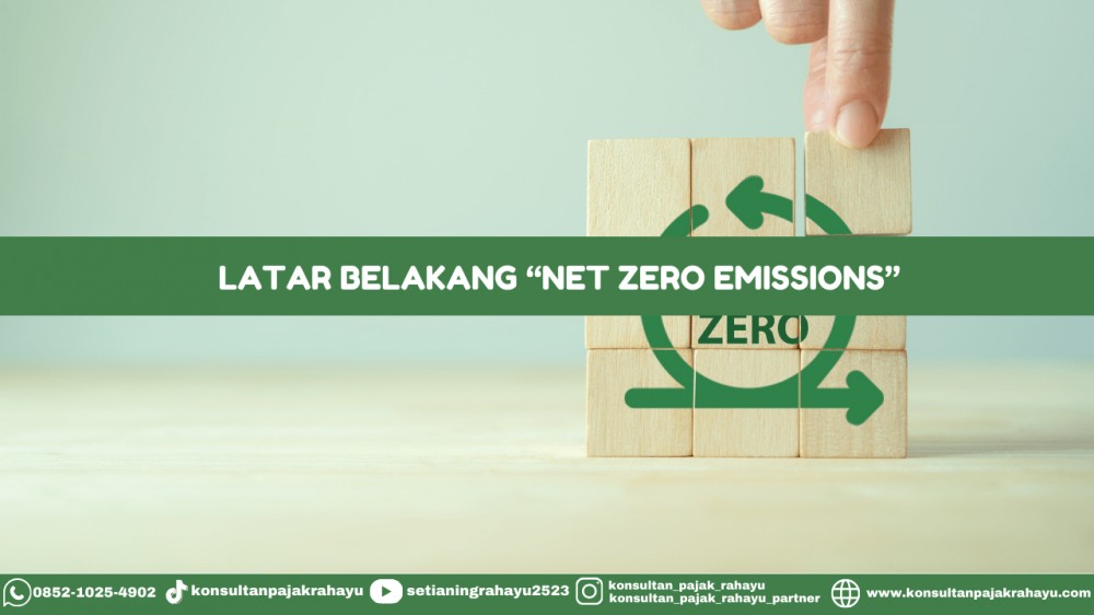 Latar Belakang Net Zero Emissions