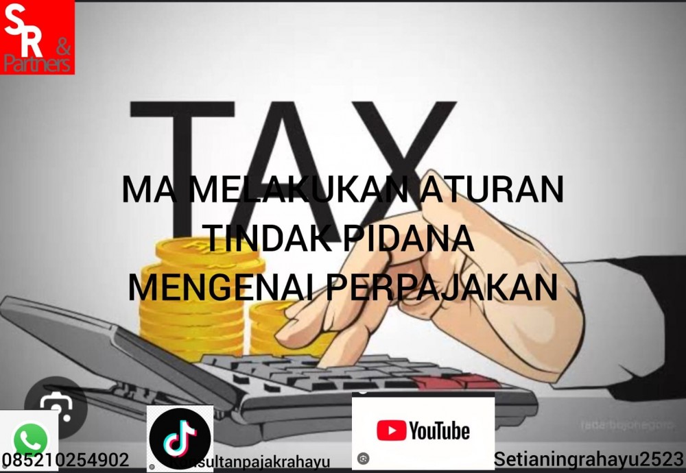 Ma melakukan aturan tindak pidana mengenai perpajakan