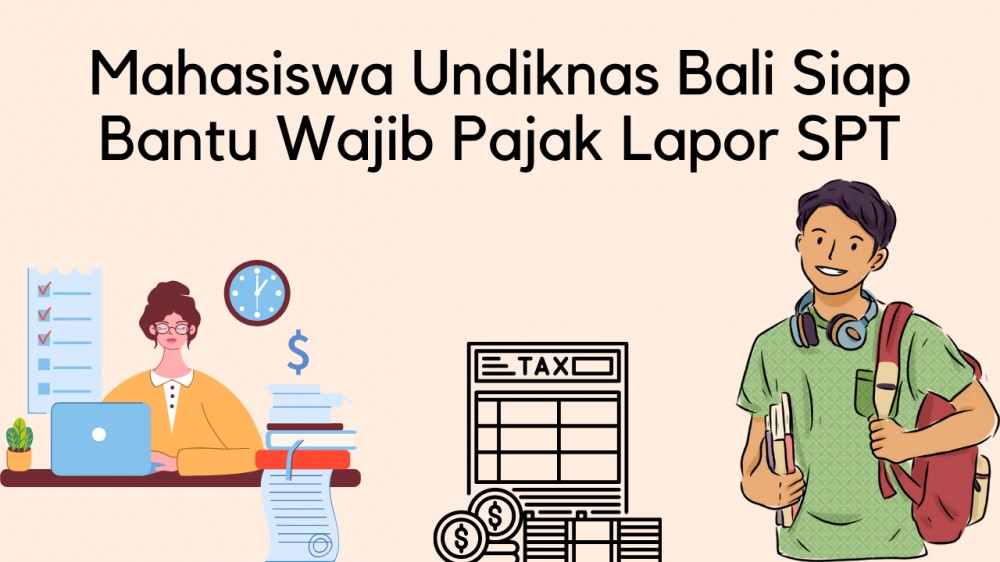 Mahasiswa Undiknas Bali Siap Bantu Wajib Pajak Lapor SPT