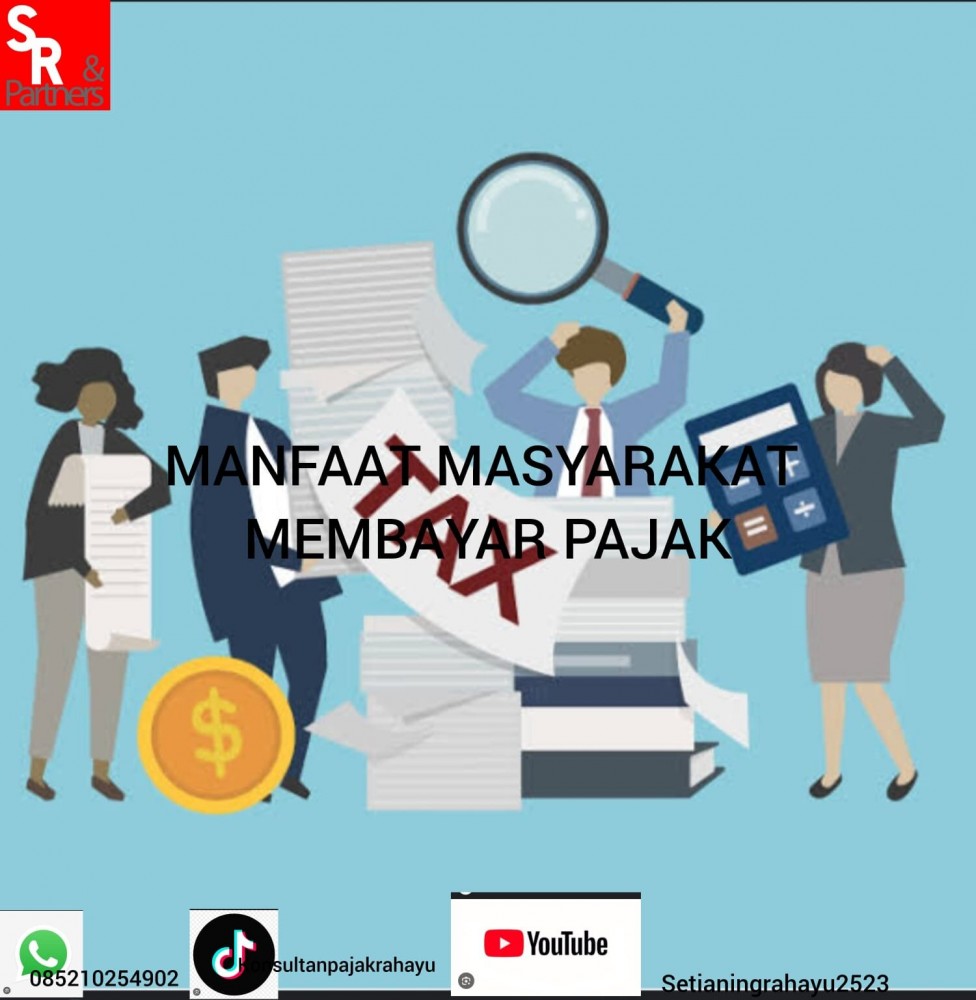 Manfaat masyarakat membayar pajak
