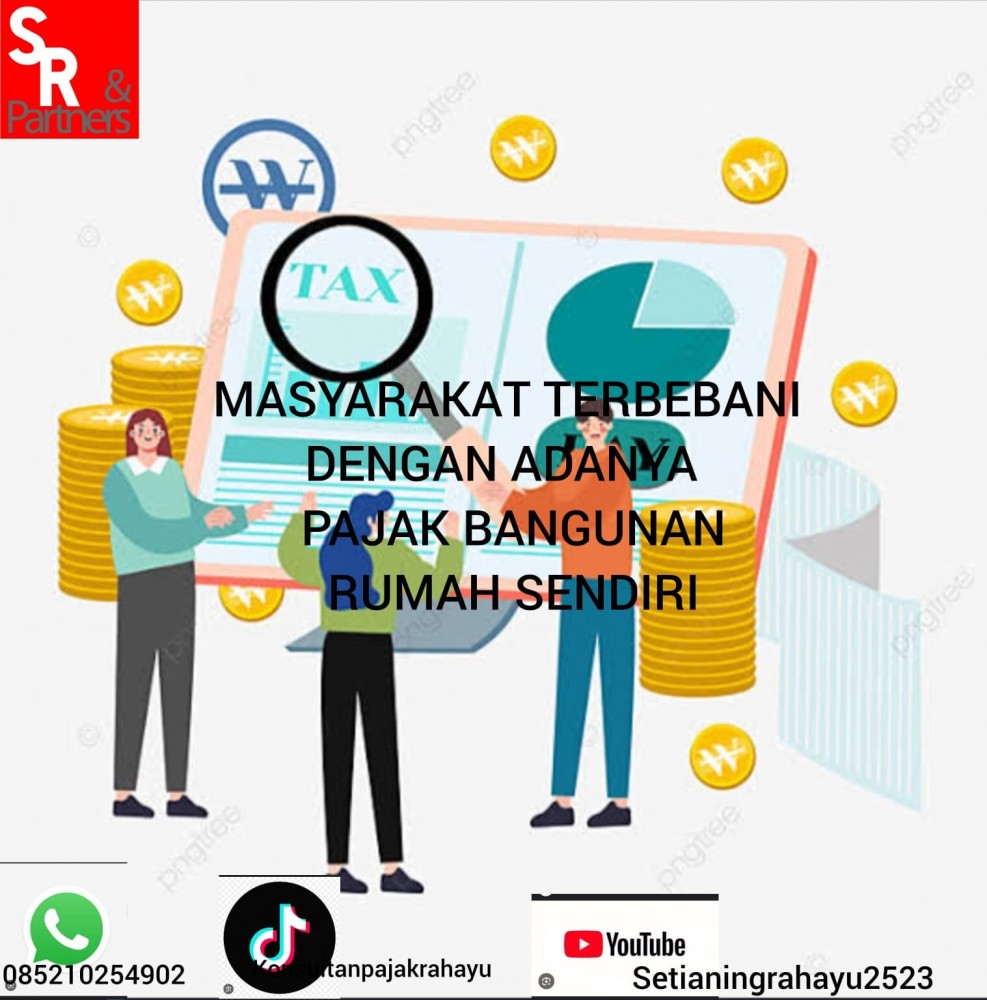Masyrakat terbebani dengan adanya pajak bangun rumah sendiri