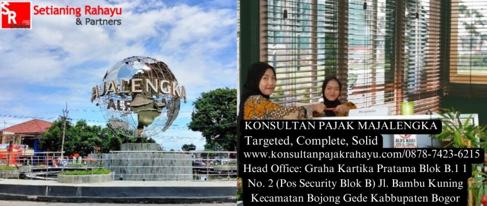 Memastikan Kepatuhan Pajak SPT Perusahaan di Majalengka: Layanan Kepatuhan Pajak dari Konsultan Pajak Rahayu