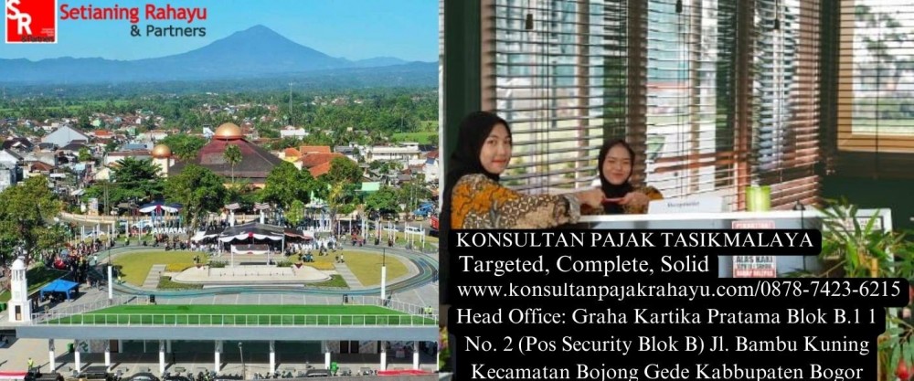 Memastikan Kepatuhan Pajak SPT Perusahaan di Tasikmalaya: Layanan Pengisian Pajak dari Konsultan Pajak Rahayu