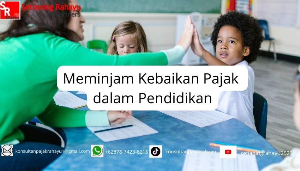 Meminjam Kebaikan Pajak dalam Pendidikan