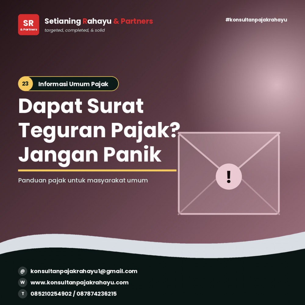 Menerima Surat Teguran dari Kantor Pajak? Jangan Panik, Begini Menyikapinya!