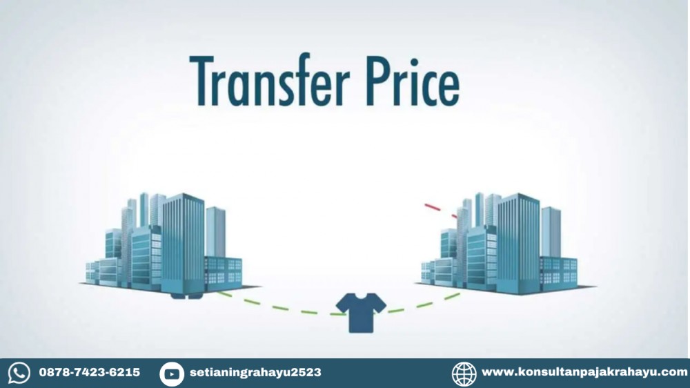 Mengenal Apa Itu Transfer Pricing