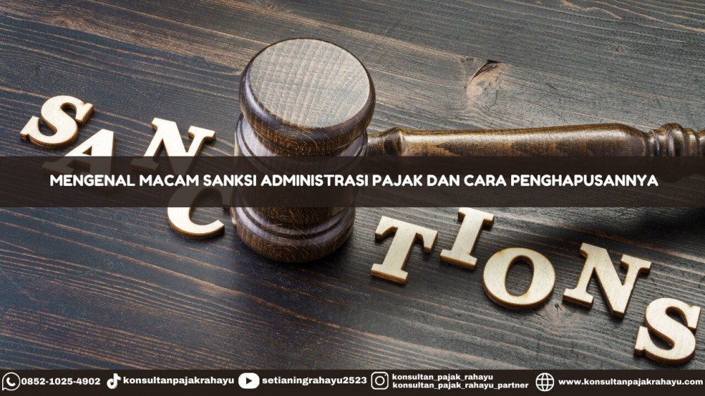 Mengenal Macam Sanksi Administrasi Pajak dan Cara Penghapusannya