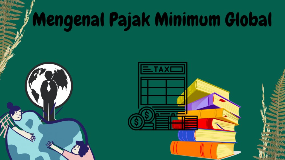 Mengenal Pajak Minimum Global