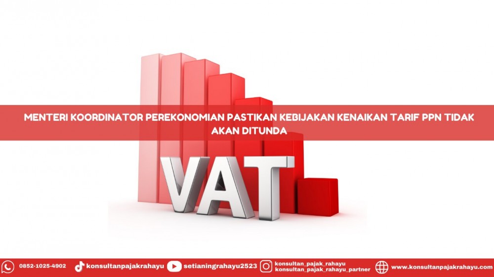 Menteri Koordinator Perekonomian Pastikan Kebijakan Kenaikan Tarif PPN Tidak Akan Ditunda
