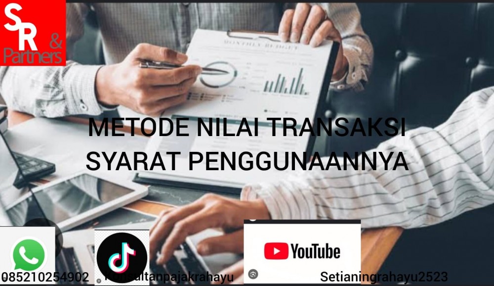 Metode nilai transaksi syarat penggunaannya