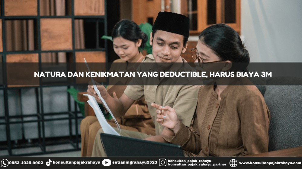 Natura dan Kenikmatan yang Deductible, Harus Biaya 3M