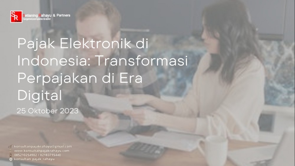 Pajak Elektronik di Indonesia: Transformasi Perpajakan di Era Digital