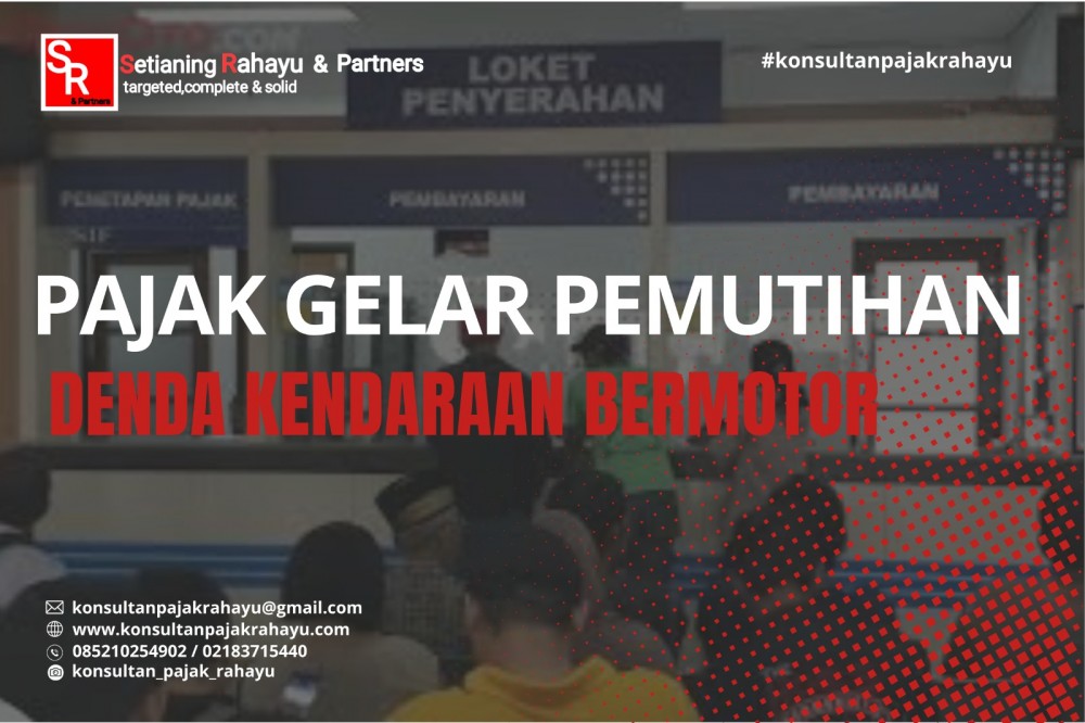 PAJAK GELAR PEMUTIHAN DENDA KENDARAAN BERMOTOR