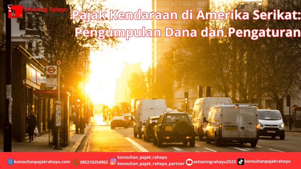 Pajak Kendaraan di Amerika Serikat: Pengumpulan Dana dan Pengaturan