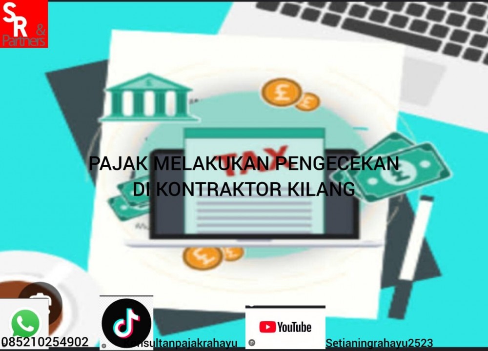Pajak melakukan pengecekan di kontraktor kilang