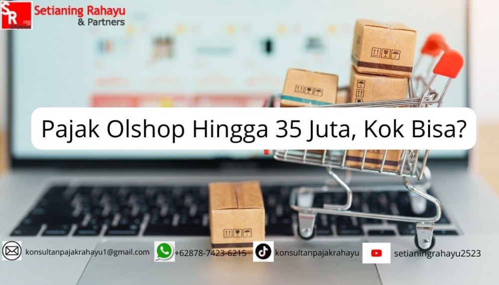 Pajak Online Shop Hingga 35 Juta: Bagaimana Hal Ini Terjadi?
