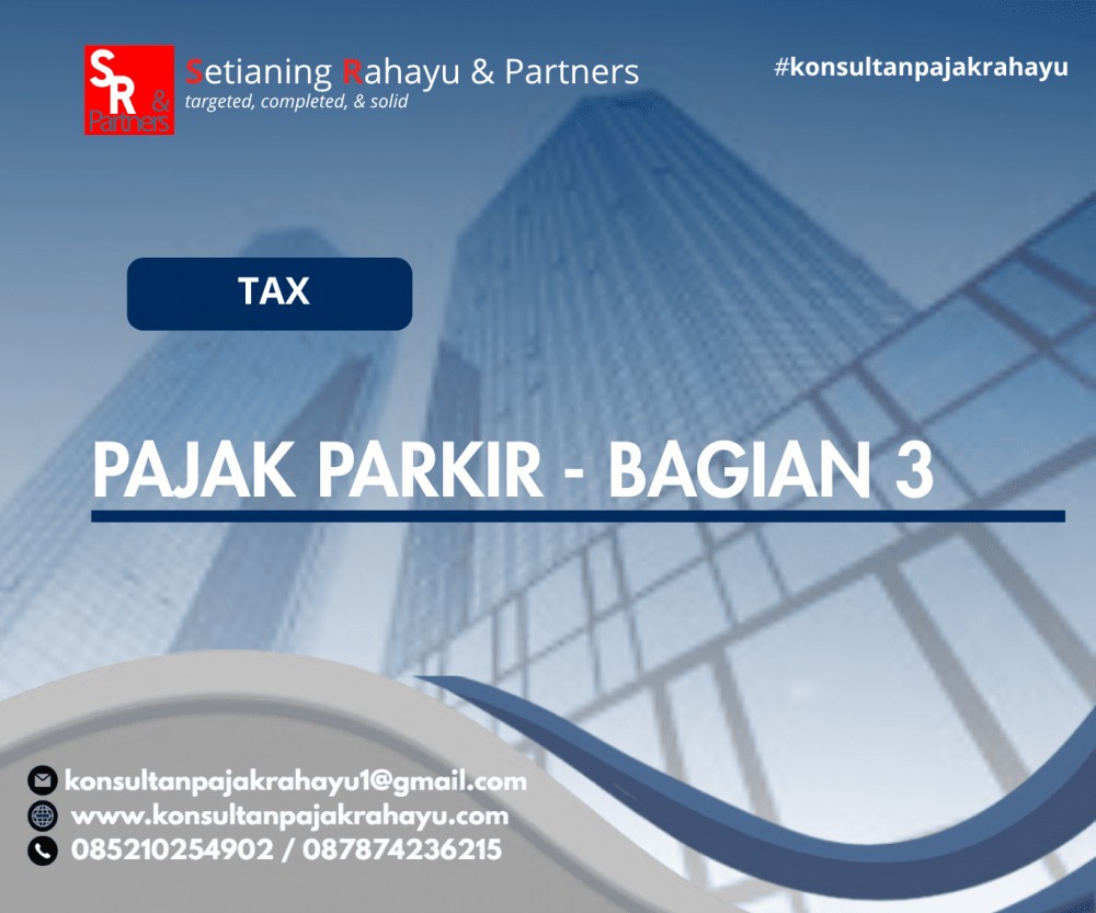 PAJAK PARKIR - BAGIAN 3