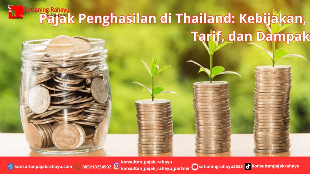 Pajak Penghasilan di Thailand: Kebijakan, Tarif, dan Dampak