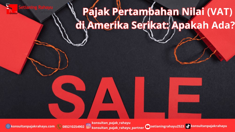 Pajak Pertambahan Nilai (VAT) di Amerika Serikat: Apakah Ada?