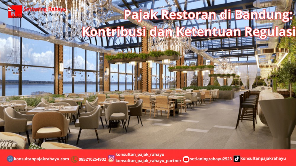 Pajak Restoran di Bandung: Kontribusi dan Ketentuan Regulasi