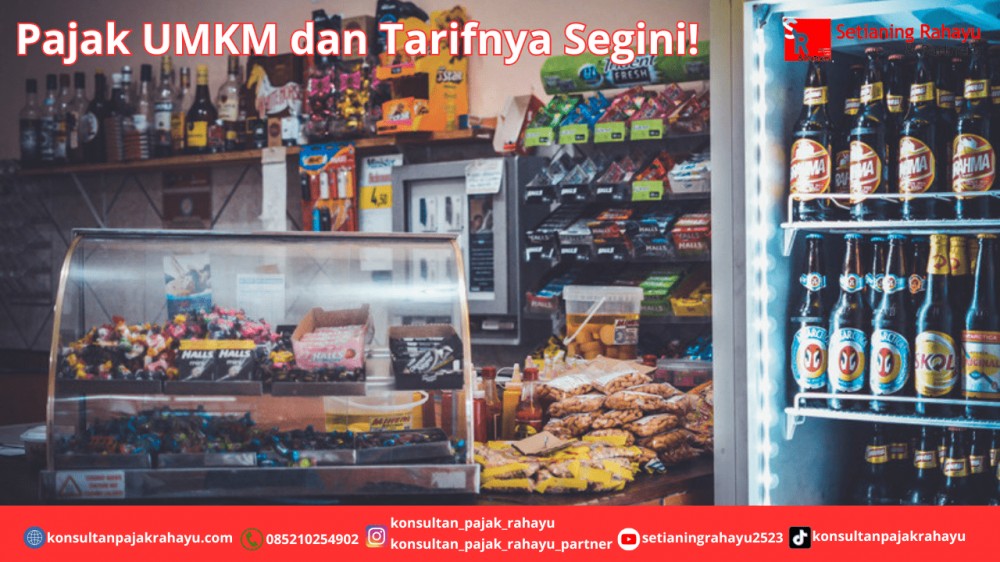 Pajak UMKM dan Tarifnya Segini!